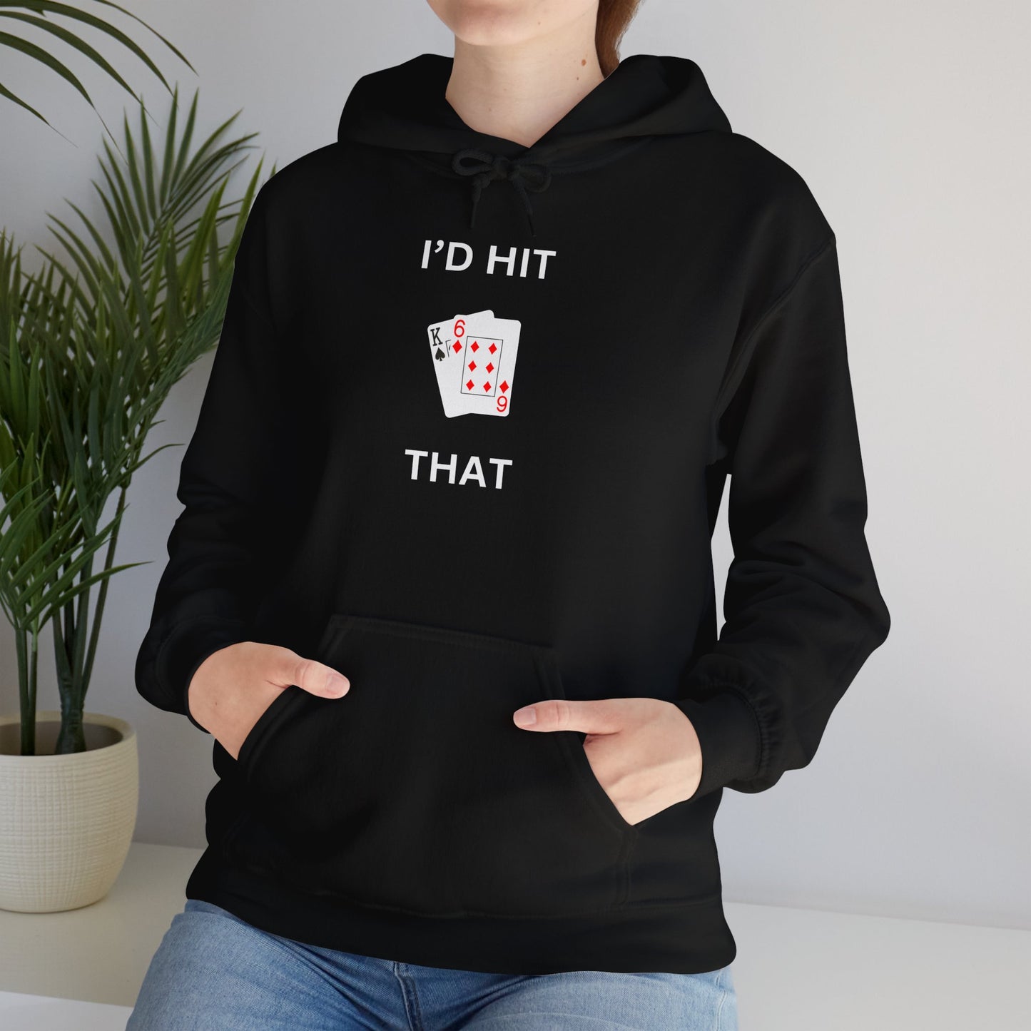 I’d Hit That Hoodie